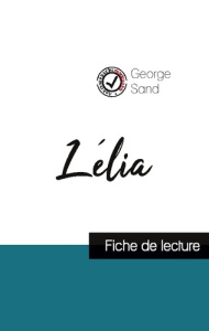 Lélia de George Sand (fiche de lecture et analyse complète de l'oeuvre) - Sand George