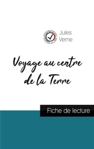 Voyage au centre de la Terre de Jules Verne (fiche de lecture et analyse complète de l'oeuvre) - Verne Jules