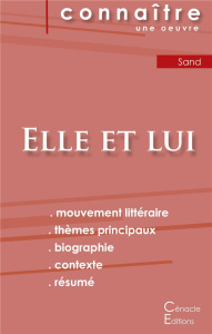 Fiche de lecture Elle et lui de George Sand (analyse littéraire de référence et résumé complet) - Sand George