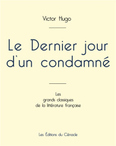 Le Dernier jour d'un condamné de Victor Hugo (édition grand format) - Hugo Victor