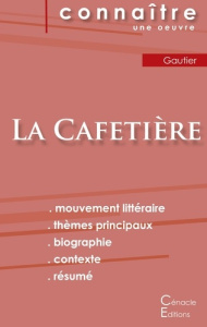 Fiche de lecture La Cafetière (Analyse littéraire de référence et résumé complet) - Gautier Théophile