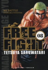 Free Fight Tome 8 - Saruwatari Tetsuya ; Latrille Laurent