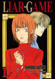 Liar Game Tome 1 - Kaitani Shinobu ; Lalloz Jacques