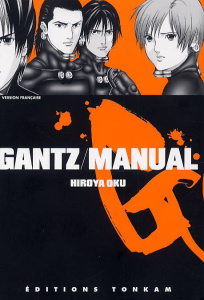 Gantz Tome - Oku Hiroya ; Latrille Laurent ; Park Kaeja
