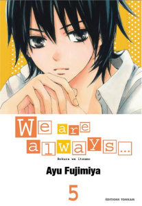We are always... Tome 5 - Fujimiya Ayu ; Eloy Isabelle