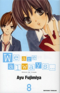 We are always... Tome 8 - Fujimiya Ayu ; Eloy Isabelle