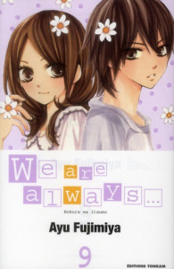 We are always... Tome 9 - Fujimiya Ayu ; Eloy Isabelle