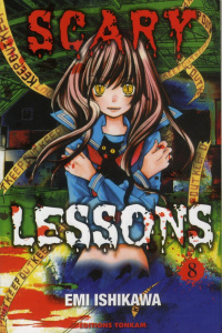 Scary Lessons Tome 8 - Ishikawa Emi ; Fujimoto Satoko