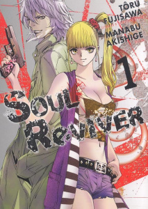 Soul Reviver Tome 1 - Fujisawa Tôru ; Akishige Manabu ; Nabhan Fabien