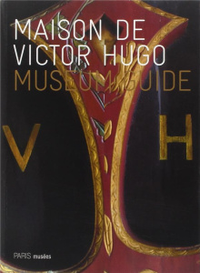 maison de victor hugo - museum guide (ang) - COLLECTIF