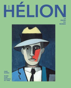 Jean Hélion. La prose du monde - COLLECTIF