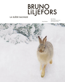 Bruno Liljefors, La Suède sauvage. La Suède sauvage - Buratti-Hasan Sandra ; Olson Carl-Johan