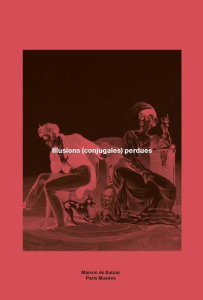 Illusions (conjugales) perdues - DE BALZAC/GAGNEUX