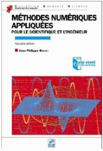 Méthodes numériques appliquées / Pour le scientifique et l'ingénieur - Grivet Jean-Philippe
