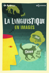La linguistique en images - Trask R L;Mayblin Bill