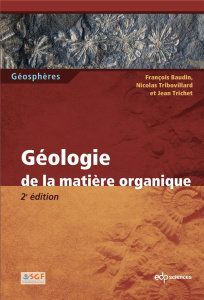 Géologie de la matière organique - Baudin François