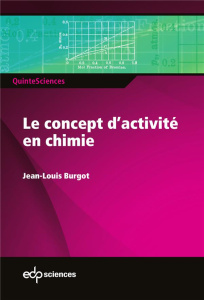 Le concept d'activités en chimie - Burgot Jean Louis