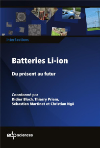 Batteries Li-ion - Du présent au futur - Collectif