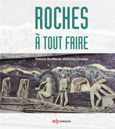 Roches à tout faire - Wever Patrick De;Cornée Annie