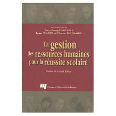 LA GESTION DES RESSOURCES HUMAINES POUR LA REUSSITE SCOLAIRE - TOUSSAINT/MOISS