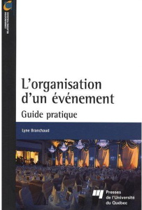 L'organisation d'un événement / Guide pratique - Branchaud Lyne