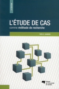 L'étude de cas comme méthode de recherche - Gagnon Yves-Chantal