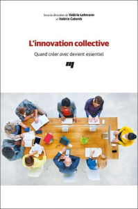 L' INNOVATION COLLECTIVE - Lehmann Valérie