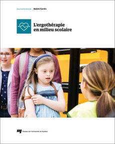L'ergothérapie en milieu scolaire - Cantin Noemi
