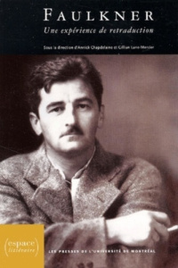 Faulkner. Une expérience de retraduction - CHAPDELAINE