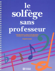 Le solfège sans professeur - Evans Roger