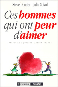 CES HOMMES QUI ONT PEUR D'AIMER - Sokol Julia