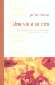 Une vie à se dire - Salomé Jacques