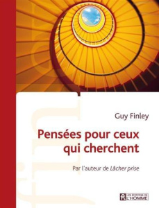 Pensées pour ceux qui cherchent - Finley Guy ; Noyart Paule