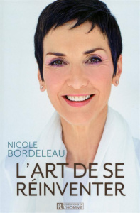 L'art de se réinventer - Bordeleau Nicole