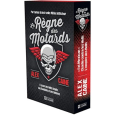 Le règne des motards : l'essor des Hells Angels, des Bandidos et des Outlaws (coffret) - Caine Alex