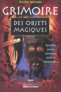 Grimoire des objets magiques - Sperandio Eric-Pier