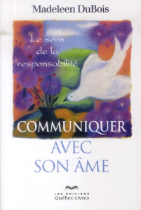 Communiquer avec son âme - Dubois Madeleen