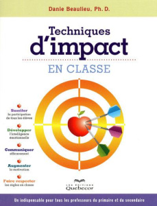 Techniques d'impact en classe. 2e édition - Beaulieu Danie