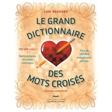 Le grand dictionnaire des mots croisés - Beaudry Lise