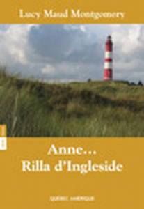 Anne Tome 8 : Rilla d'Ingleside - Montgomery Lucy Maud ; Rioux Hélène