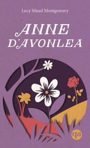 Anne Tome 2 : Anne d'Avonlea - Montgomery Lucy Maud ; Rioux Hélène