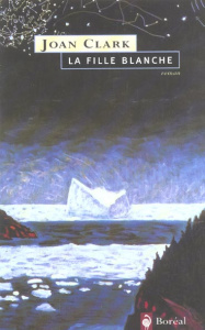 La fille blanche - Clark Joan