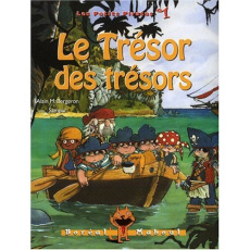 Les Petits Pirates Tome 1 : Le Trésor des trésors - Bergeron Alain