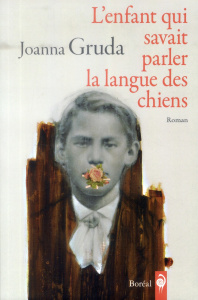 L'enfant qui savait parler la langue des chiens - Gruda Joanna