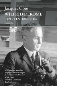 Wilfrid Derome, expert en homicide - Côté Jacques