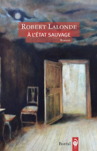 A l'état sauvage - Lalonde Robert