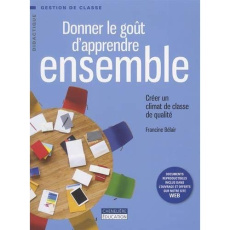 Donner le gout d'apprendre ensemble - Belair Francine