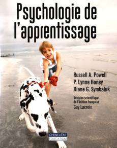 Psychologie de l'apprentissage - Powell Russell ; Honey Lynne ; Symbaluk Diane ; La