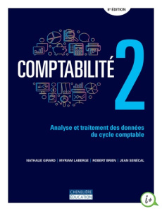 Comptabilité. Analyse et traitement des données du cycle comptable Volume 2, 8e édition - Girard Nathalie ; Laberge Myriam ; Brien Robert ;