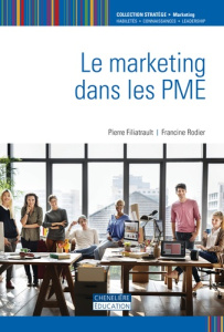 Le marketing dans les PME - Filiatrault Pierre ; Rodier Francine
